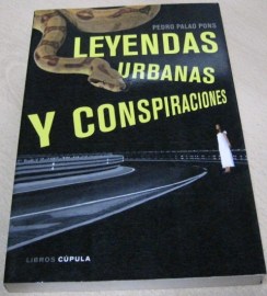 LEYENDAS URBANAS Y CONSPIRACIONES